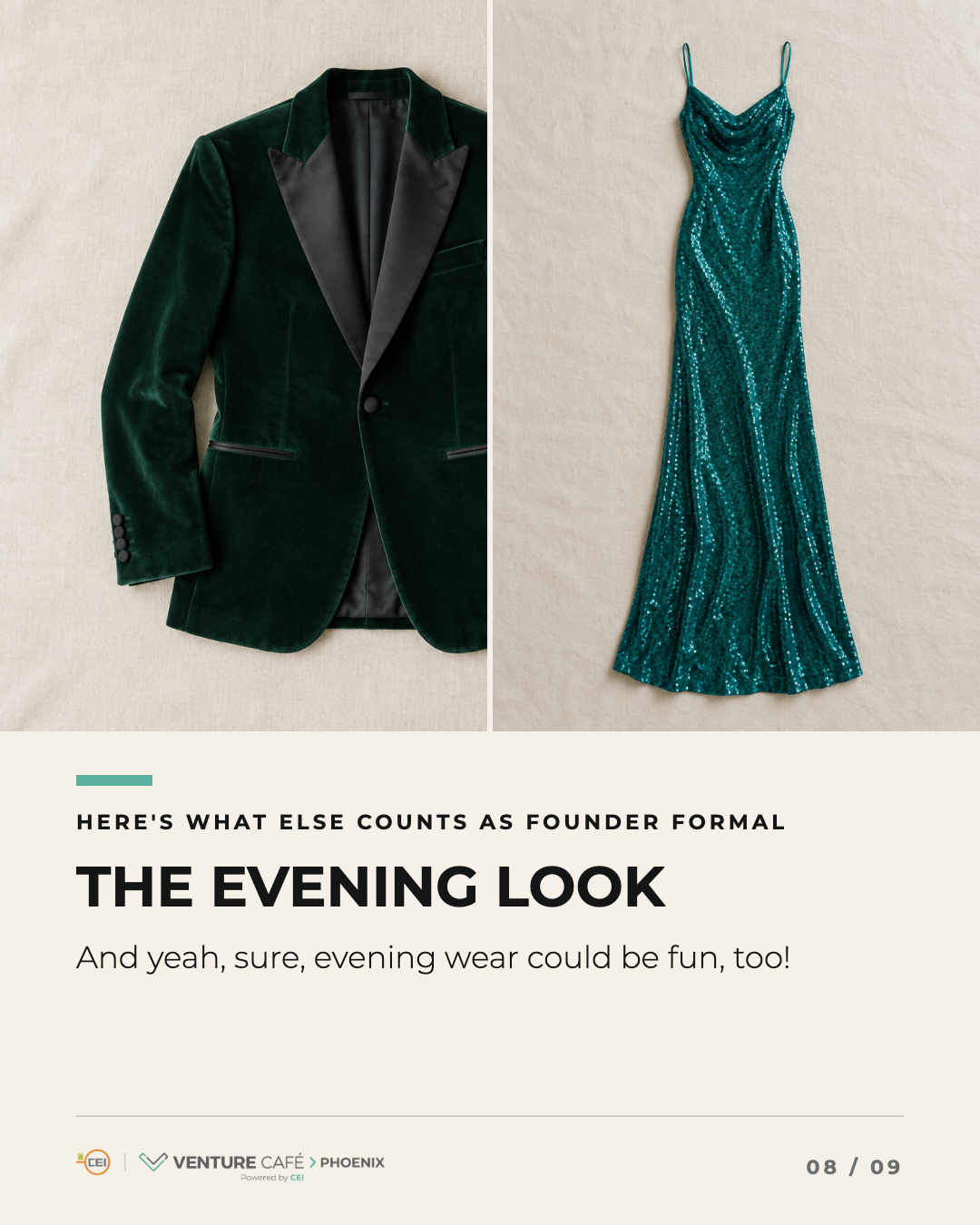 The evening look. A velvet dinner jacket and a long teal sequined dress.